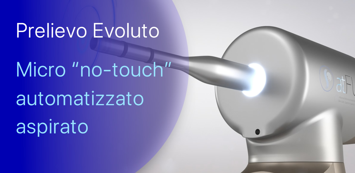 Tecnologia Aspirata “no-touch”.