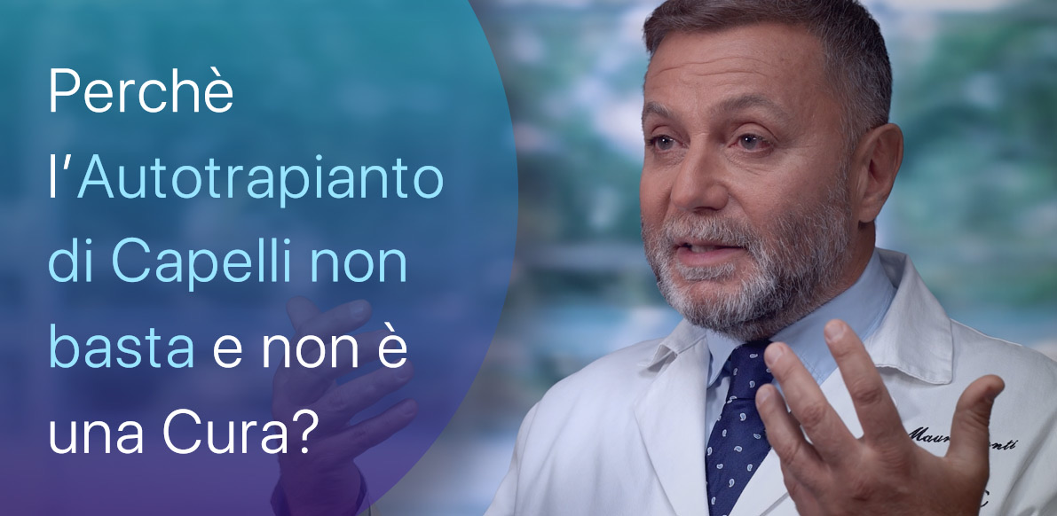 Perché l'Autotrapianto Capelli non basta?