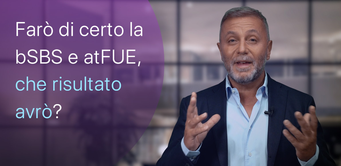 Farò bSBS e atFUE, che risultati avrò?