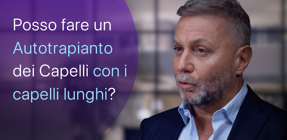 Posso fare un Autotrapianto con i capelli lunghi?