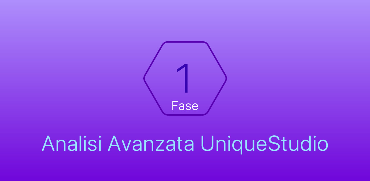 Fase1 | Analisi Avanzata UniqueStudio